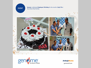Genome celebrated Employees' Birthday for the month of July' 25 at Sarat Bose Road facility