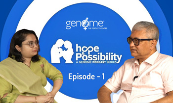 Hope and Possibility | Ep. 1 | Genome The Fertility Centre